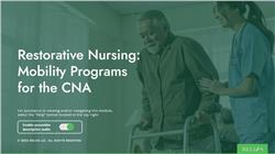 Restorative Nursing: Mobility Programs for the CNA